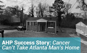 Cancer can't take Atlanta Man's Home